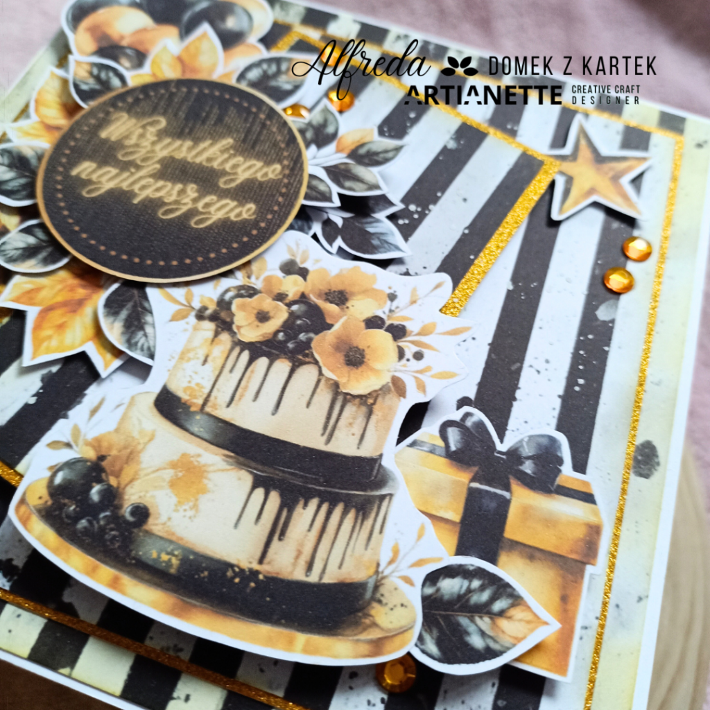 kartka na urodziny scrapbooking z papierów Artianette, digi do wycinania Gold&Black Party, inspiracja DT Alfreda