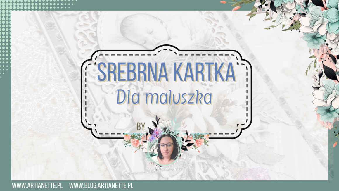 Srebrna kartka dla maluszka