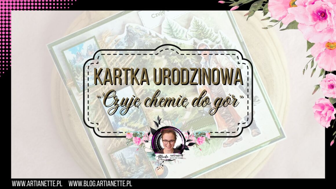 Kartka urodzinowa „czuję chemię do gór”
