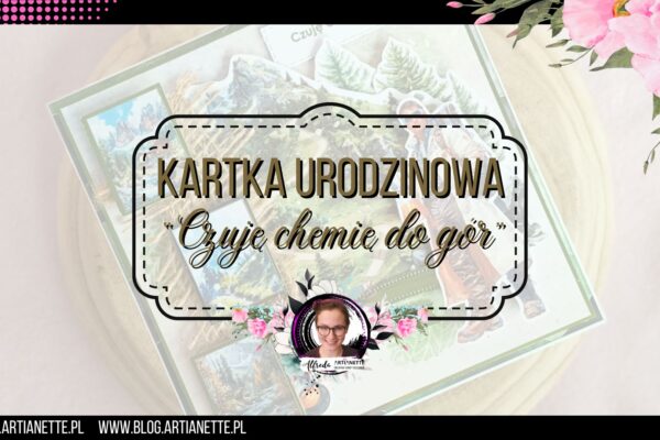 Kartka urodzinowa „czuję chemię do gór”