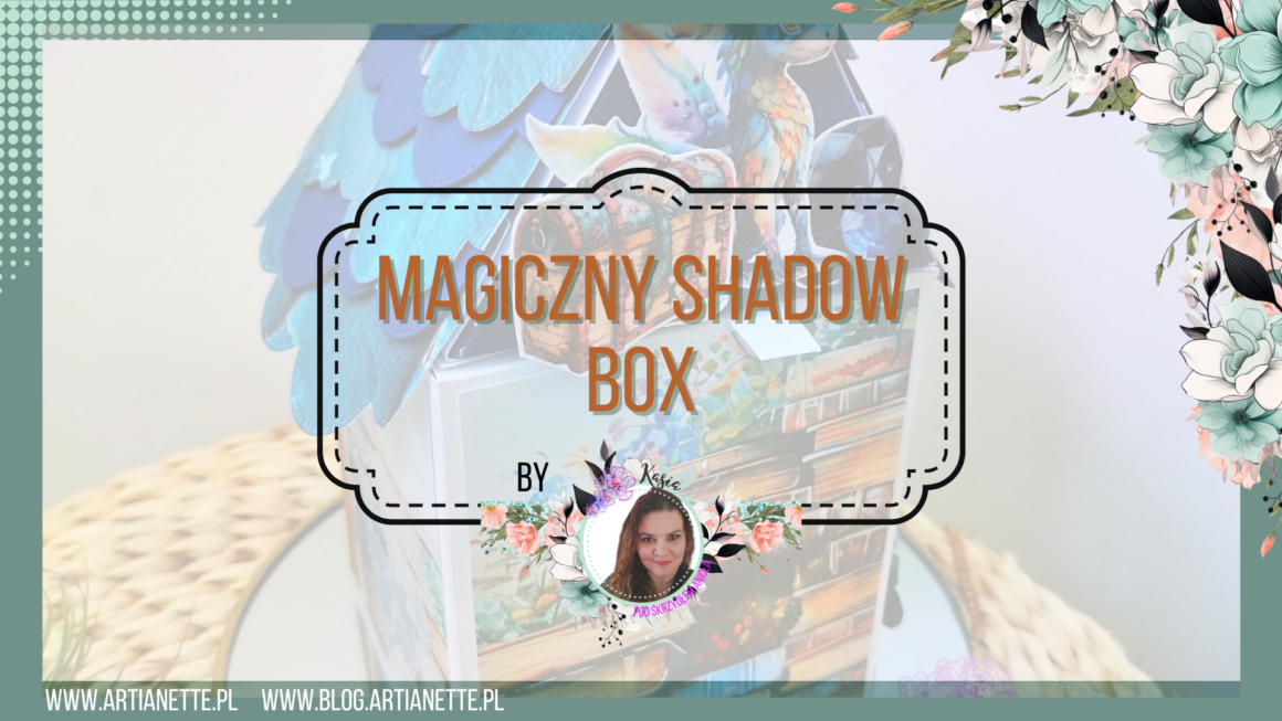 Magiczny Shadow Box