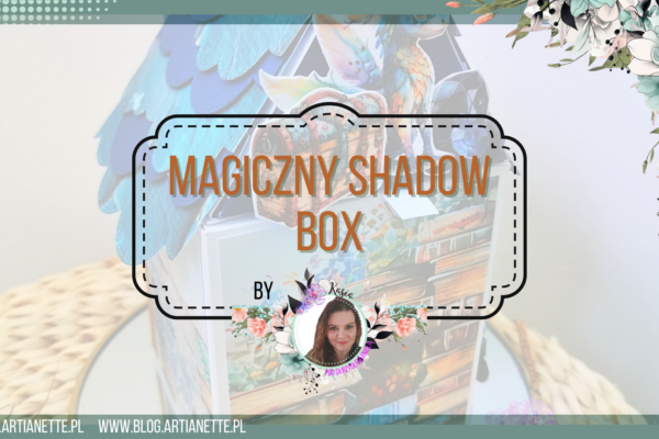 Magiczny Shadow Box