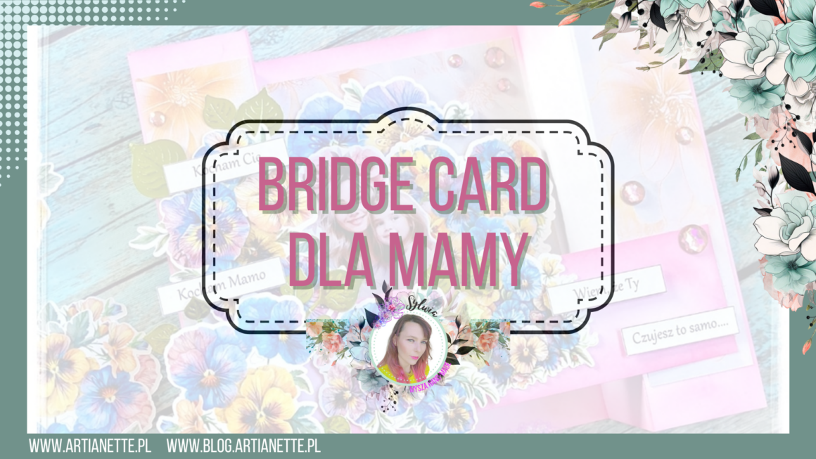 Bridge Card – kartka na dzień mamy