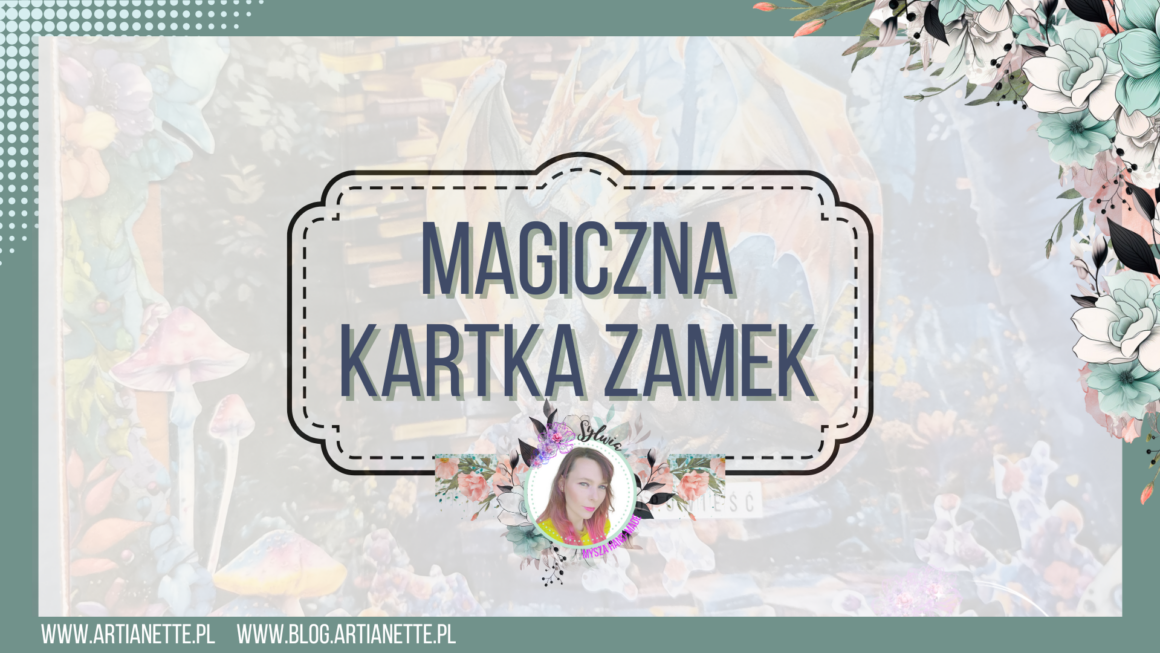 Magiczna kartka w kształcie zamku