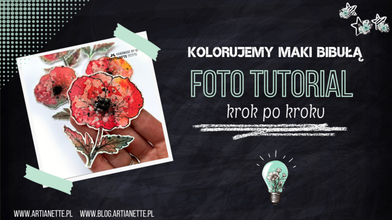 kolorowanka Artianette, maki do kolorowania foto tutorial krok po kroku, scrapbooking inspiracja Artianette digi do druku, Handmade by Ki
